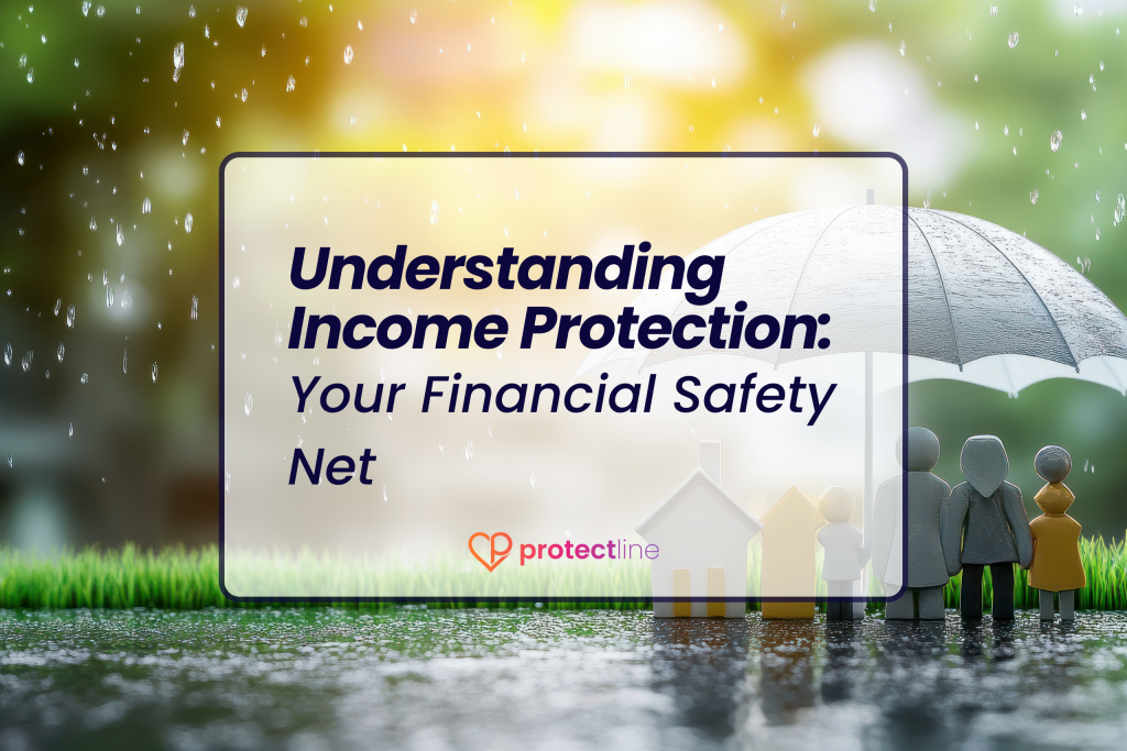 Understanding Income Protection: Your Financial Safety Net Thumbnail